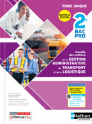 M&eacute;tiers de la Gestion administrative, du Transport et de la Logistique - Bac Pro&nbsp;AGORA-OTM-LOGISTIQUE [2de] - Ed. 2024